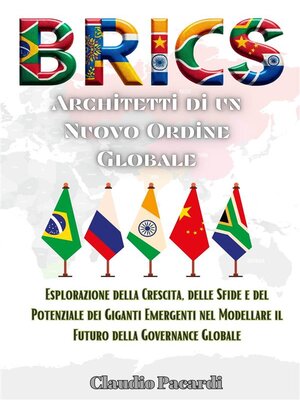 cover image of BRICS--Architetti di un Nuovo Ordine Globale